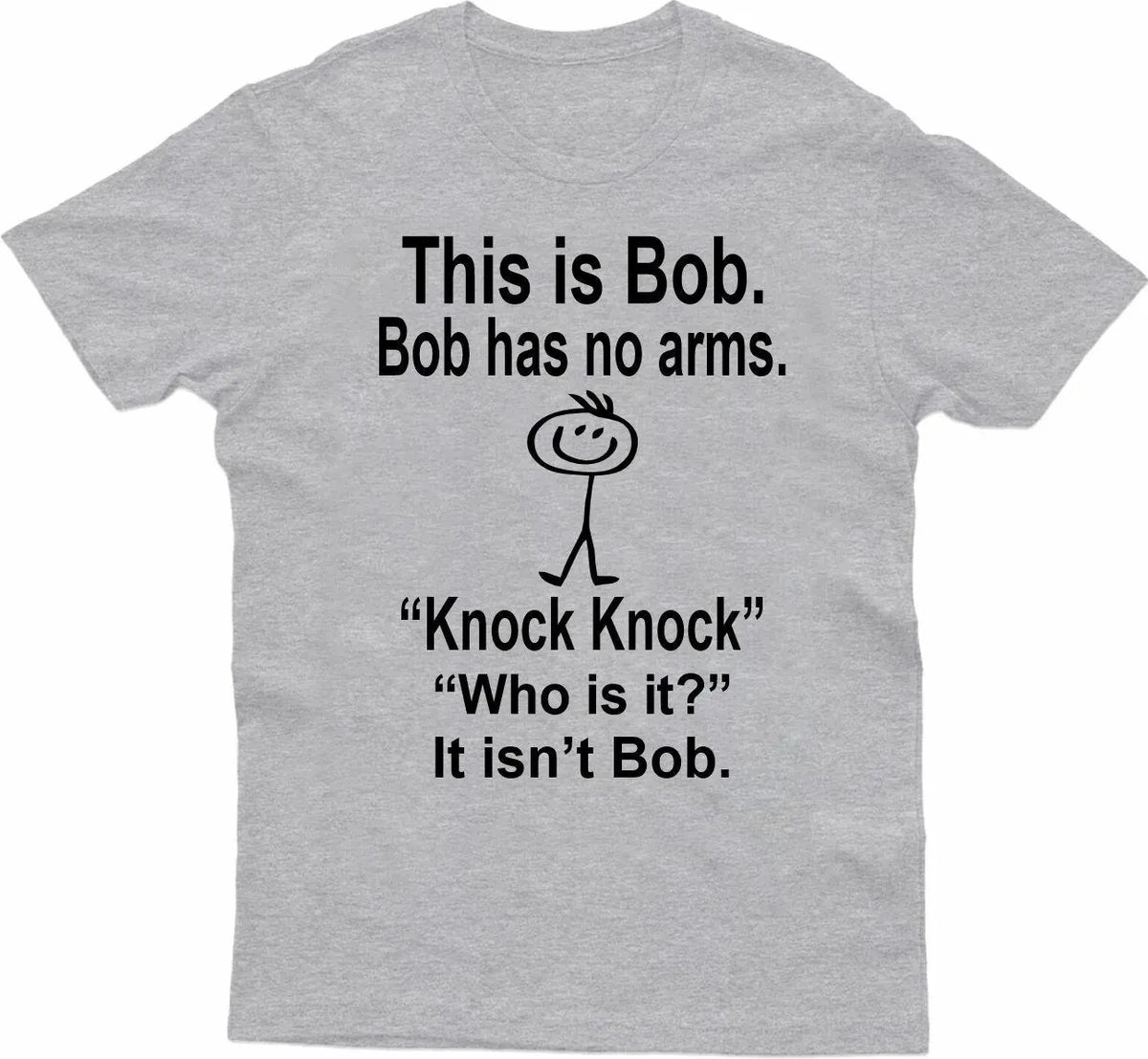 HOT SALE This Is Bob Bo Has No Arms T-shirt Funny T-shirt Sarcastic T-shirt Hell Joke Top Man Woman T-shirt Graphic Fashion Tee - T-Shirts from Linloft.
