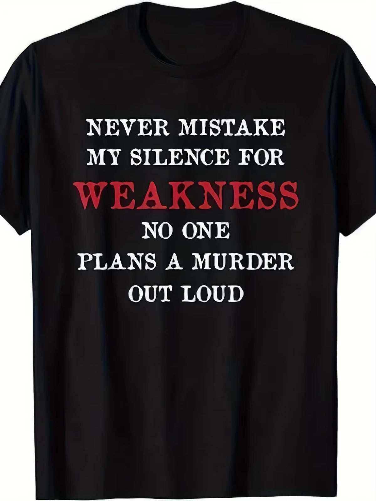 I'not Weak because I'silent - Humorous Quote T-shirt | S-5XL, Unisex, Short Sleeve, Printed, Round Neck, Suitable All Seasons, Vintage Style, Regular Fit, Casual Style, Slight Stretch Fabric - T-Shirts from Linloft.